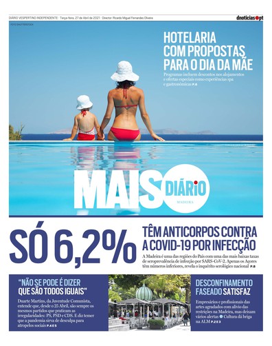 Edição do dia 27 Abril 2021 da pubicação MAIS Diário