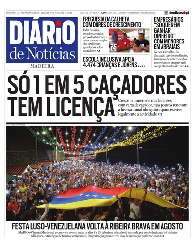 Edição do dia 7 Julho 2025 da pubicação Diário de Notícias