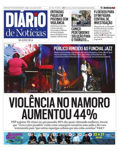 Edição do dia 12 Julho 2025 da pubicação Diário de Notícias