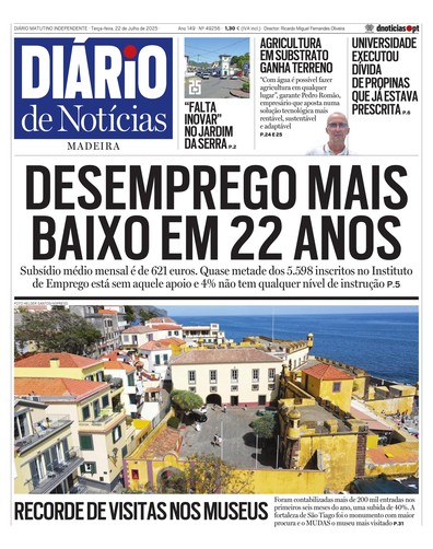 Edição do dia 22 Julho 2025 da pubicação Diário de Notícias