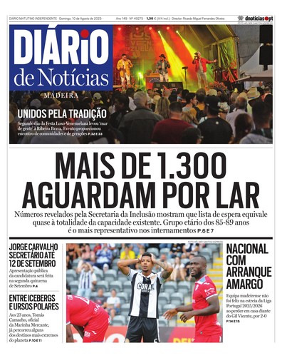 Edição do dia 10 Agosto 2025 da pubicação Diário de Notícias