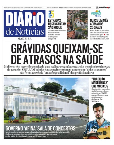 Edição do dia 19 Agosto 2025 da pubicação Diário de Notícias