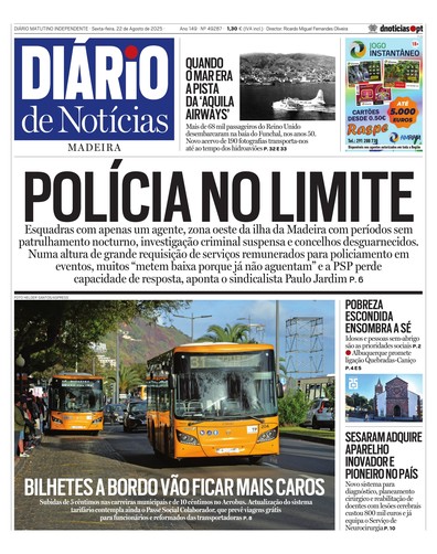 Edição do dia 22 Agosto 2025 da pubicação Diário de Notícias