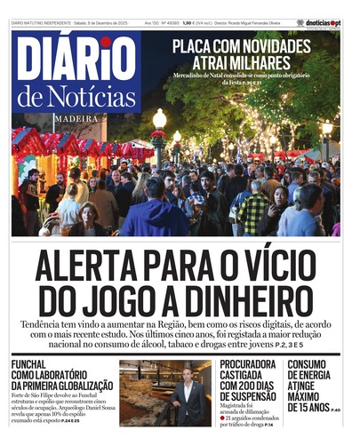 Edição do dia 6 Dezembro 2025 da pubicação Diário de Notícias