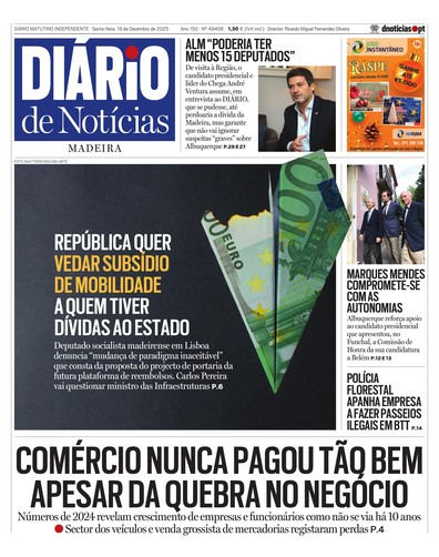 Edição do dia 19 Dezembro 2025 da pubicação Diário de Notícias