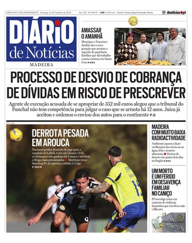 Edição do dia 22 Fevereiro 2026 da pubicação Diário de Notícias