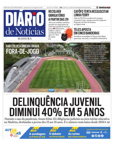 Edição do dia 25 Agosto 2021 da pubicação Diário de Notícias